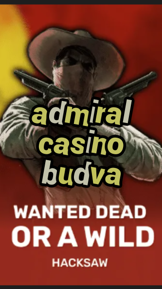 admiral casino budva-trdjkmsxjksdss.com